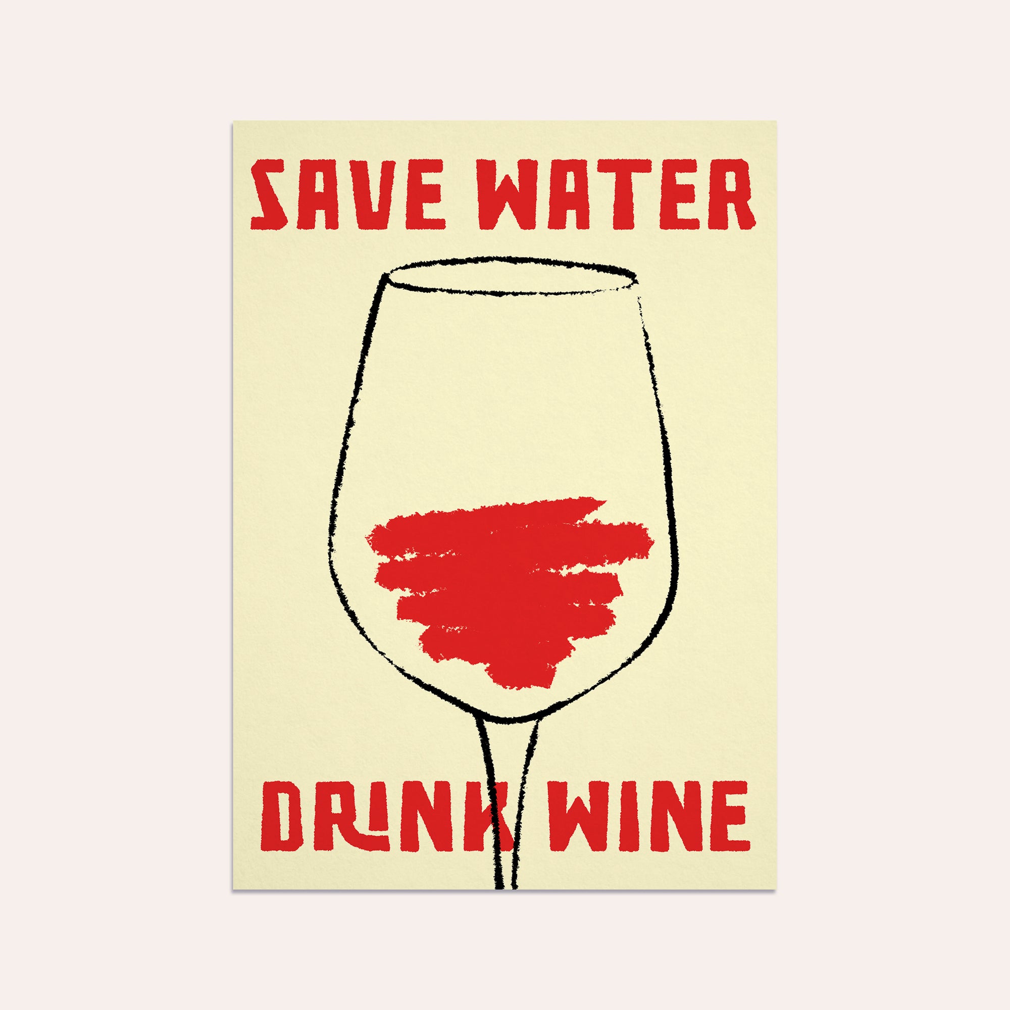 Save Water Drink Wine